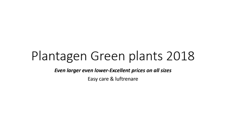 Växter i alla storlekar - gröna växter 2018