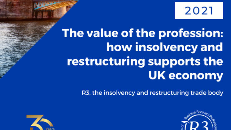 The_value_of_the_profession___how_insolvency_and_restructuring_supports_the_UK_economy_2021__amend (2).pdf
