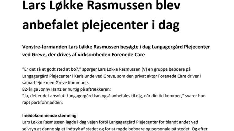 Lars Løkke Rasmussen blev anbefalet plejecenter i dag 