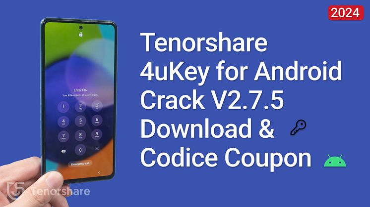 Tenorshare 4uKey for Android Crack V2.7.5 Download & Codice Coupon