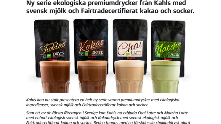 Nya ekologiska premiumdrycker från Kahls med svensk mjölk och Fairtradecertifierat kakao och socker.