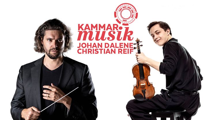 KAMMARMUSIK MED JOHAN DALENE OCH CHRISTIAN REIF