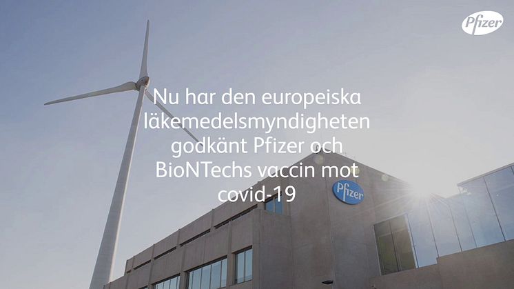 Pfizer och BioNTech får första EU-godkännande för vaccin mot covid-19