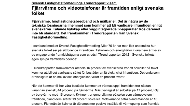 Svensk Fastighetsförmedlings Trendrapport visar: Fjärrvärme och videotelefoner är framtiden enligt svenska folket