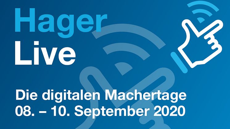 Virtuelles Kunden-Event von Hager - 08. bis 10. September 2020