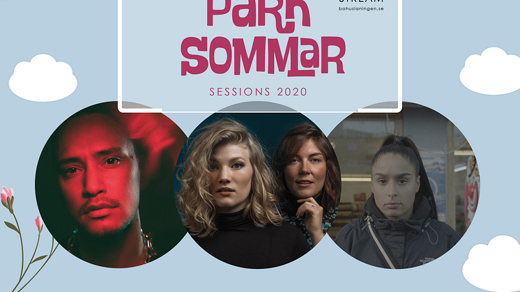 Parksommar sessions med Newkid, Good Harvest och Jelassi livesänds via bohuslaningen.se 9-11 juli. 