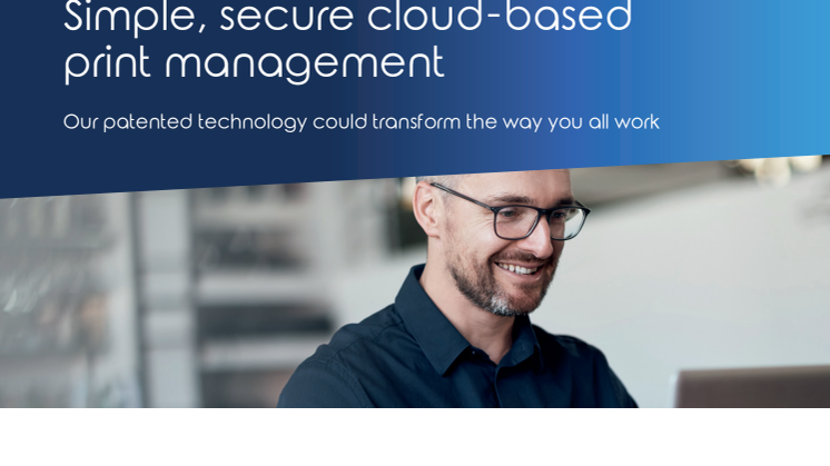 Simple, secure cloud-based print management