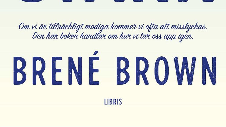 ​​​​Resa sig stark - Ny bok av internationellt bästsäljande författaren Brené Brown