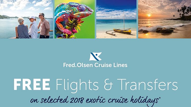 Fred. Olsen brings exotic adventures in the Indian Ocean, Caribbean and India ‘closer’ with free flights and transfers 