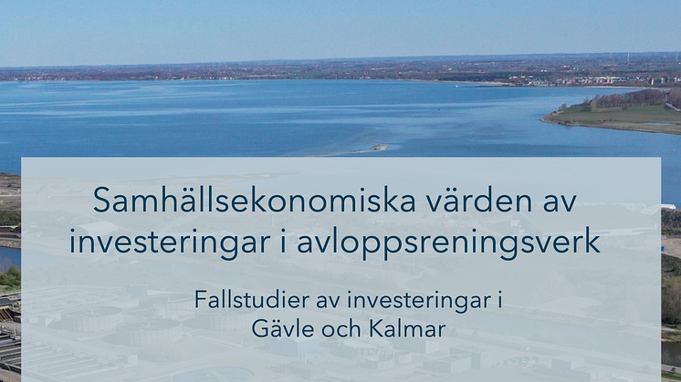 Ny rapport: Samhällsekonomin mår bra av investeringar i vatten och avlopp