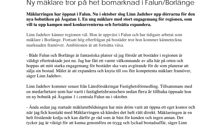 Ny mäklare tror på het bomarknad i Falun/Borlänge