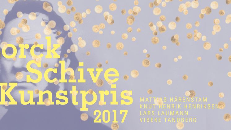 Prisutdeling: Lorck Schive Kunstpris 2017!