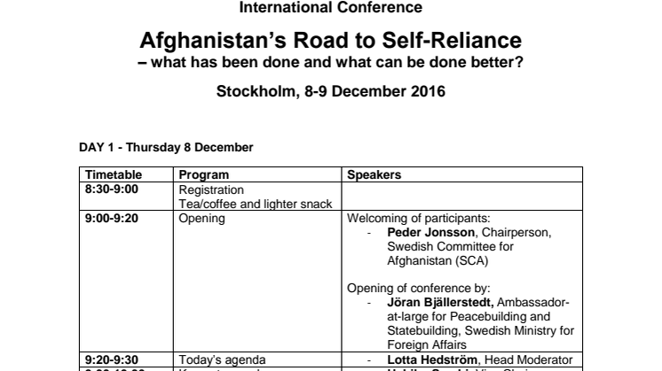 Konferens 8-9 december Afghanistans väg mot självständighet – vad har gjorts och vad kan göras bättre? 