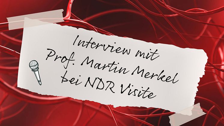 Programmhinweis: Prof. Martin Merkel heute Abend in "NDR Visite"