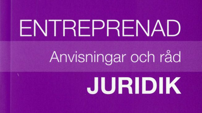 Entreprenadjuridik. Anvisningar och råd