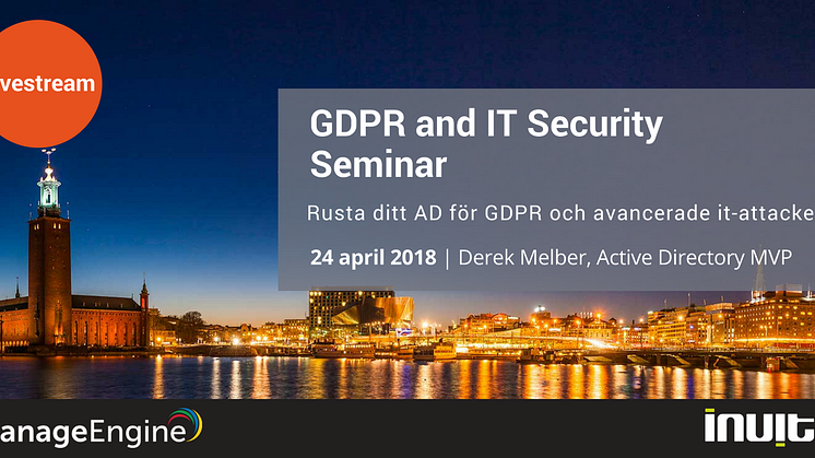 GDPR and IT Security Seminar äger rum den 24 april 2018, välkommen!
