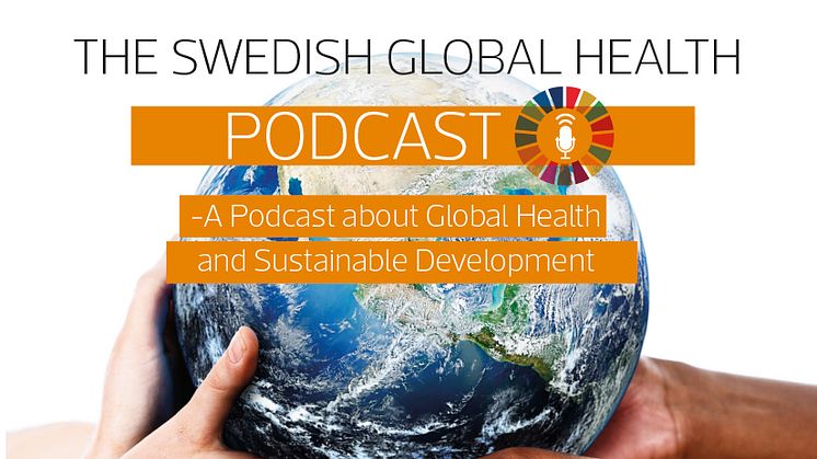 Svenska Läkaresällskapets podd om global hälsa och hållbar utveckling finns på Soundcloud. 