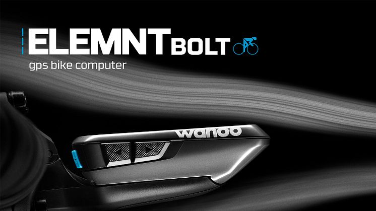 Wahoo Fitness lanserar prestationsdrivande cykeldator - ELEMNT BOLT