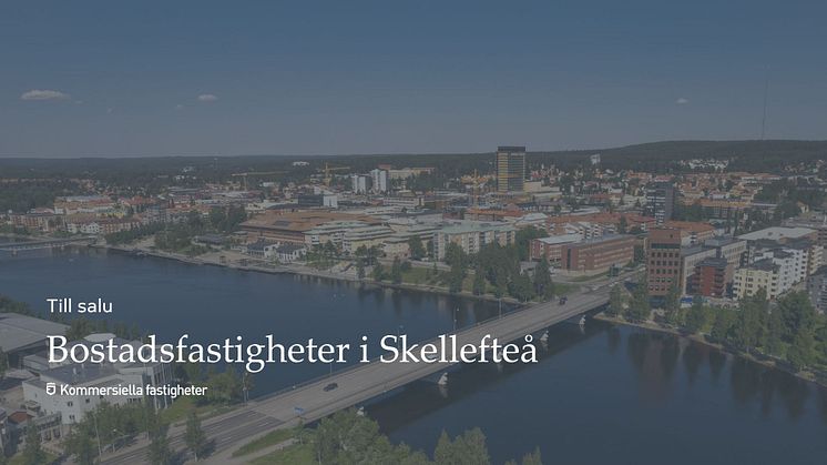 Bostadsfastigheter i centrala Skellefteå med utvecklingspotential.
