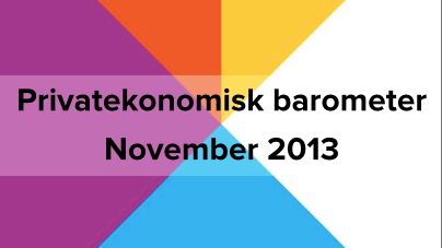 Privatekonomisk barometer november 2013