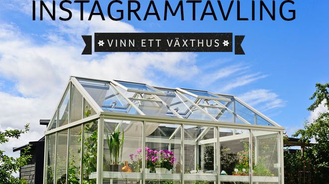 Tävla och vinn ett växthus #minodlingslycka