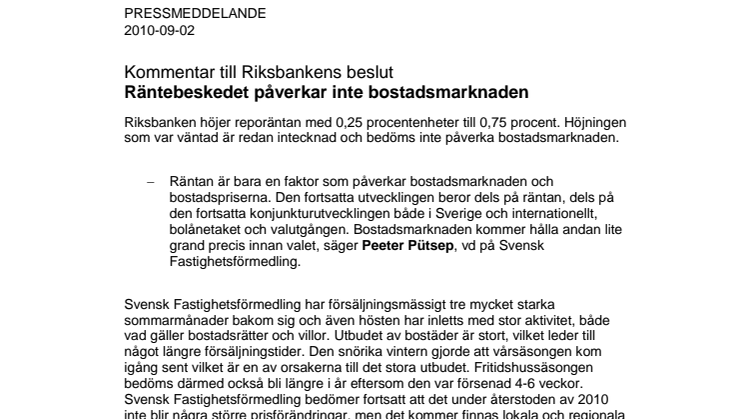 Kommentar till Riksbankens beslut: Räntebeskedet påverkar inte bostadsmarknaden