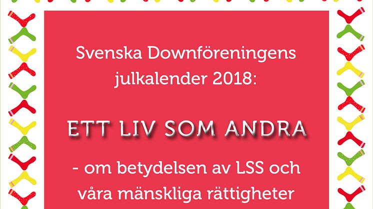 Vår julkalender ”Ett liv som andra” #LSS