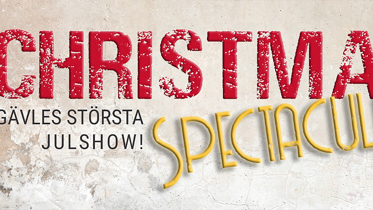 Christmas Spectacular - Gävles största julshow!