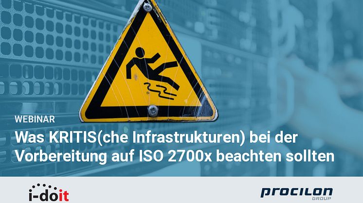 Webinar: Was KRITIS bei der Vorbereitung auf ISO2700x beachten sollten - Die wichtigsten Erkenntnisse aus bisherigen Projekten 