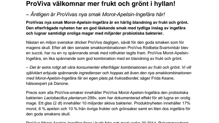 ProViva välkomnar mer frukt och grönt i hyllan! ‒ Äntligen är ProVivas nya smak Morot-Apelsin-Ingefära här! 