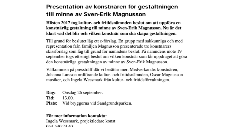 ​Pressinbjudan: Presentation av konstnären för gestaltningen till minne av Sven-Erik Magnusson
