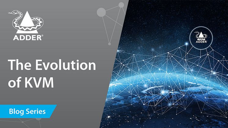 Future-Proof Connectivity: The Evolution of KVM