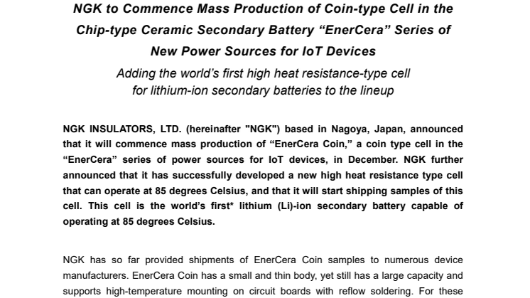 NGK to Commence Mass Production of Coin-type Cell in the Chip-type Ceramic Secondary Battery “EnerCera” Series of New Power Sources for IoT Devices Adding the world’s first high heat resistance-type cell