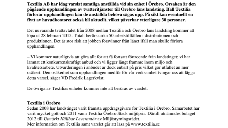 Pressmeddelande: 50 arbetstillfällen risker att gå förlorade när Textilia tvingas varsla alla anställda vid Örebro-enheten 