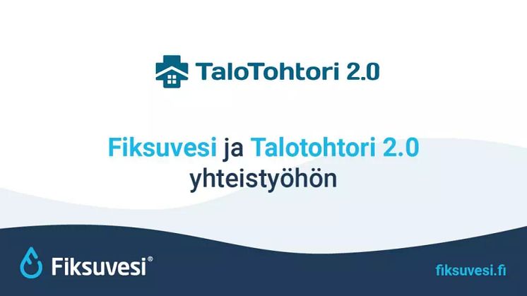 Fiksuvesi ja Talotohtori 2.0 yhteistyöhön