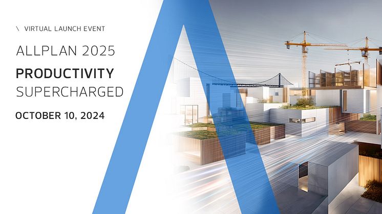 Discover ALLPLAN 2025 at virtual Launch Event: Revolutionizing AEC Workflows 