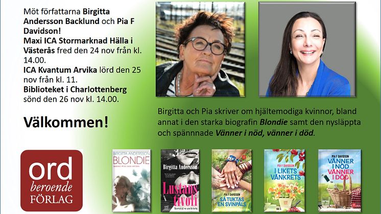 Författarna Birgitta Andersson Backlund och Pia F Davidson besöker Västerås, Arvika och Charlottenberg