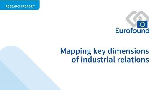 Mapping key dimensions of industrial relations in Europe