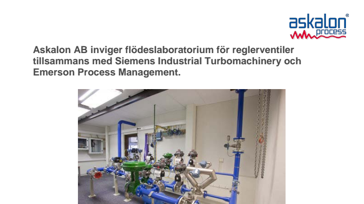 Askalon AB inviger flödeslaboratorium för reglerventiler tillsammans med Siemens Industrial Turbomachinery och Emerson Process Management.