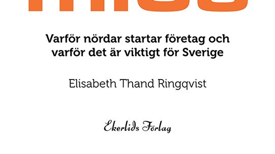 Ny bok: Nerdonomics - varför nördar startar företag och varför det är viktigt för Sverige