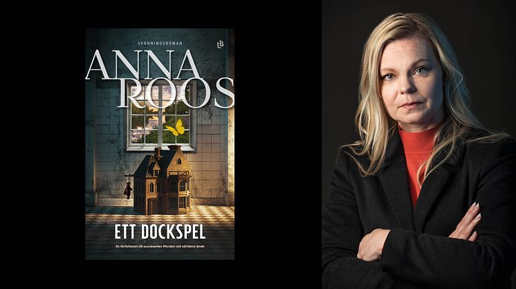 Ett dockspel heter Anna Roos nya spänningsroman.