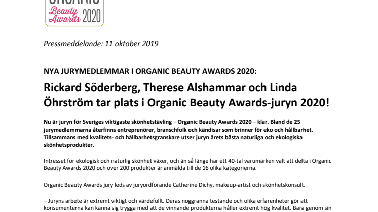 Rickard Söderberg, Therese Alshammar och Linda Öhrström tar plats i Organic Beauty Awards-juryn 2020!  
