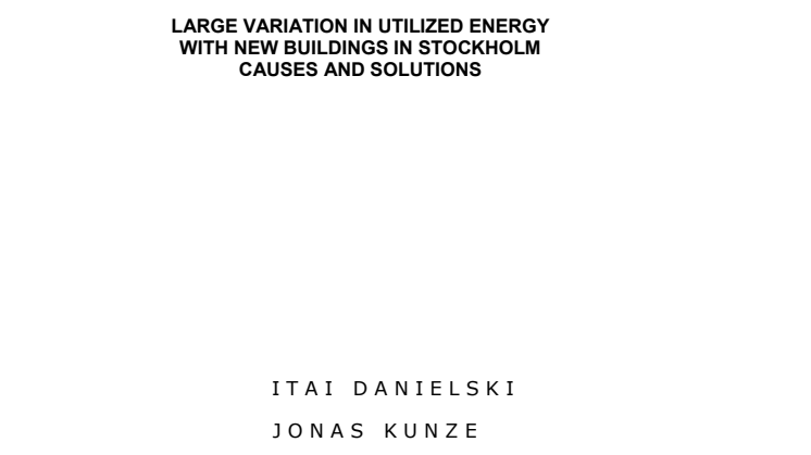 Vinnare av Stora Property-priset 2008: Large variations in utilized energy with new buildings in Stockholm