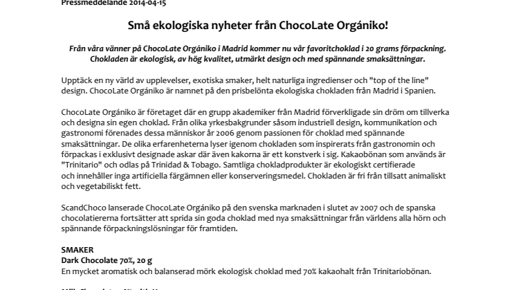 Små ekologiska nyheter från ChocoLate Orgániko!