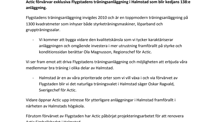 Actic förvärvar exklusiva Flygstadens träningsanläggning i Halmstad som blir kedjans 138:e anläggning.