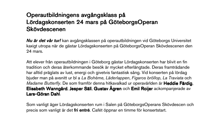 Operautbildningens avgångsklass på Lördagskonserten 24 mars på GöteborgsOperan Skövdescenen 