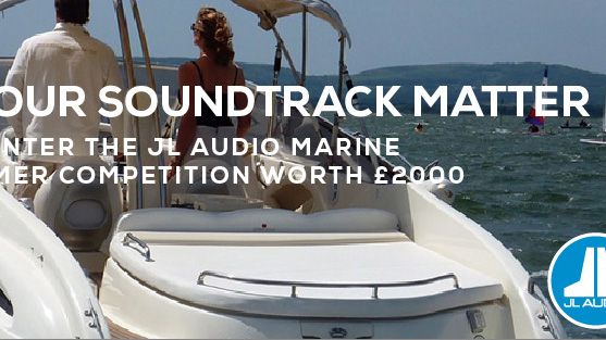 JL Audio Marine Europe launches ‘Make Your Soundtrack Matter’ campaign 