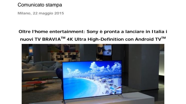 Oltre l’home entertainment: Sony è pronta a lanciare in Italia i nuovi TV BRAVIA™ 4K Ultra High-Definition con Android TV™