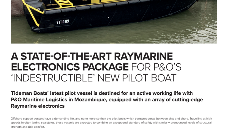 A STATE-OF-THE-ART RAYMARINE ELECTRONICS PACKAGE FOR P&O’S ‘INDESTRUCTIBLE’ NEW PILOT BOAT 