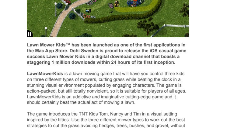 Casually excellent Lawn Mower Kids available at the inception of the Mac App Store